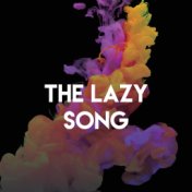 The Lazy Song