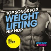 Top Songs for Weight Lifting Hip Hop Hits Session
