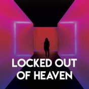 Locked Out of Heaven