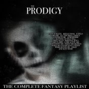 The Prodigy - Complete Fantasy Playlist