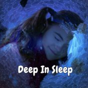 Deep In Sleep