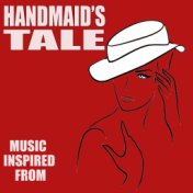Music Inspired from Handmaid's Tale