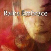 Rains Embrace