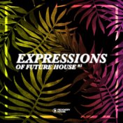 Expressions of Future House, Vol. 3