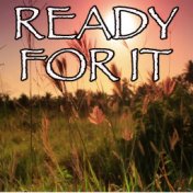 ...Ready For It - Tribute to Taylor Swift