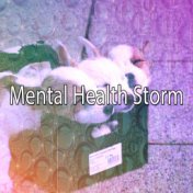Mental Health Storm