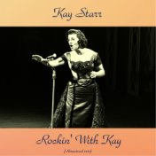 Rockin' With Kay (Remastered 2017)