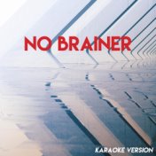 No Brainer (Karaoke Version)