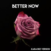 Better Now (Karaoke Version)