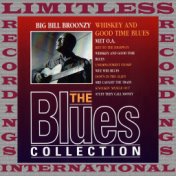 Whiskey And Good Time Blues (The Blues Collection, HQ Remastered Version)