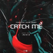 Catch Me (Muratt Mat & Kemal Nalbant Remix)