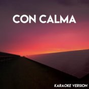 Con Calma (Karaoke Version)