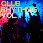 Club Rhythms, Vol. 1 (Selected House Rhythms for DJ's Only)