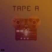 Tape A