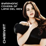 Symphonic Covers of Lana Del Rey