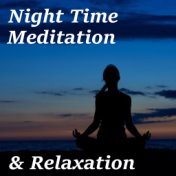 Night Time Meditation & Relaxation