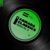 Armada Classics - Remixed (Vol. 4)