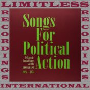 Songs For Political Action, Theatre And Cabaret Performers, 1936-1941 (HQ Remastered Version)