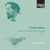 Debussy: Complete Works for Piano Solo, Vol. Iii