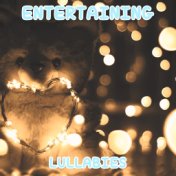 #20 Entertaining Kids Lullabies