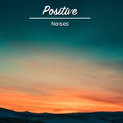 #19 Positive Noises for Yoga, Zen and Meditation