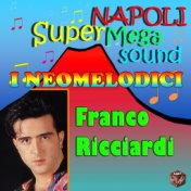 I Neomelodici: Franco Ricciardi