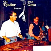 Cal Tjader-Stan Getz Sextet (Remastered)