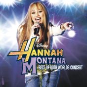 Hannah Montana / Miley Cyrus: Best Of Both Worlds Concert