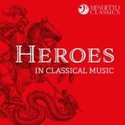 Heroes in Classical Music