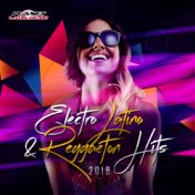 Electro Latino & Reggaeton Hits 2018