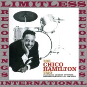 The Chico Hamilton Trio, 1953-1956 (HQ Remastered Version)