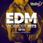 EDM Workout Hits 2018: Motivation Training Music