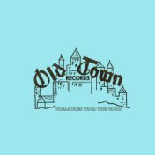 Old Town Records - Treasures From The Vault