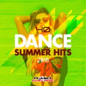 40 Dance Summer Hits 2018