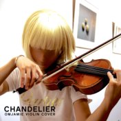 Sia - Chandelier  | OMJamie Violin Cover