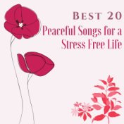 Best 20 Peaceful Songs for a Stress Free Life