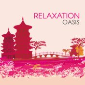 Relaxation Oasis (Healing Tao & Zen Music, Enter into Tranquility, Best Relaxation Therapy, Spirituality, Energy of Water Sounds...