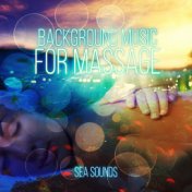 Background Music for Massage - Sea Sounds, Music for Peace & Tranquility Massage, Night Sounds and Piano for Reiki Healing, Ocea...