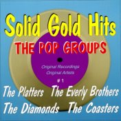 Solid Gold Hits - The Pop Groups # 1