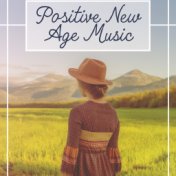 Positive New Age Music – Soft Music to Relax, Peaceful Music, Stress Relief, Chilled Sounds