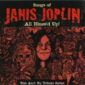 All Blues'd Up: Songs of Janis Joplin