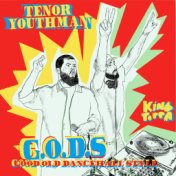 Tenor Youthman Meets King Toppa - G.O.D.S