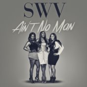 Ain't No Man - Single