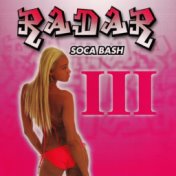Radar's Soca Bash III