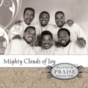 Platinum Praise Collection: Mighty Clouds of Joy