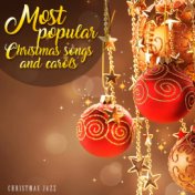 Most Popular Christmas Songs And Carols