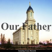 Our Father Songs
