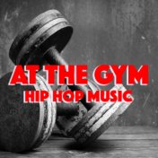 At The Gym Hip Hop Music