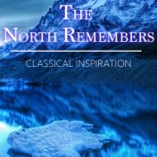 The North Remembers Classical Inspiration