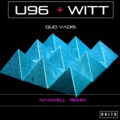 U96 Ft. Witt - Quo Vadis (Naxwell Remix)